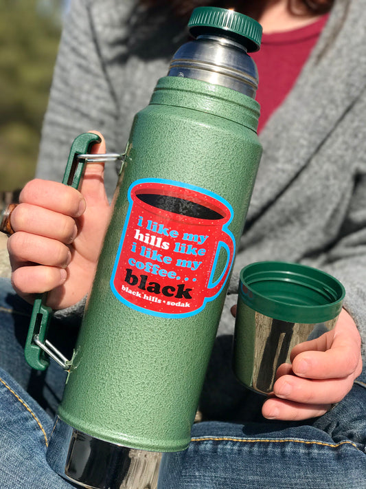 I Like My Hills Like I Like My Coffee Sticker