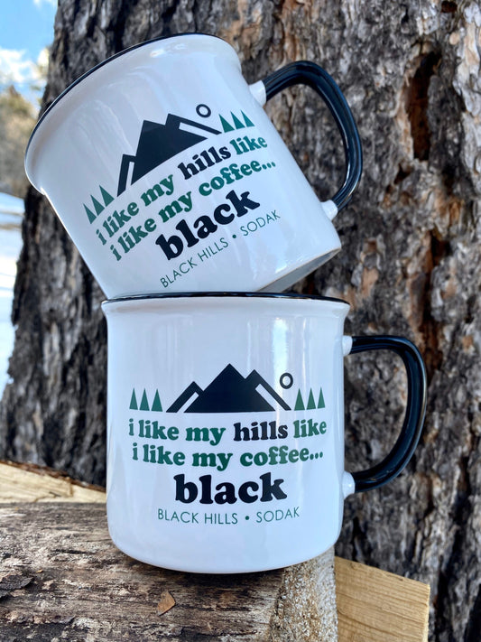 I Like My Hills Like I Like My Coffee Black Hills Coffee Mug Set