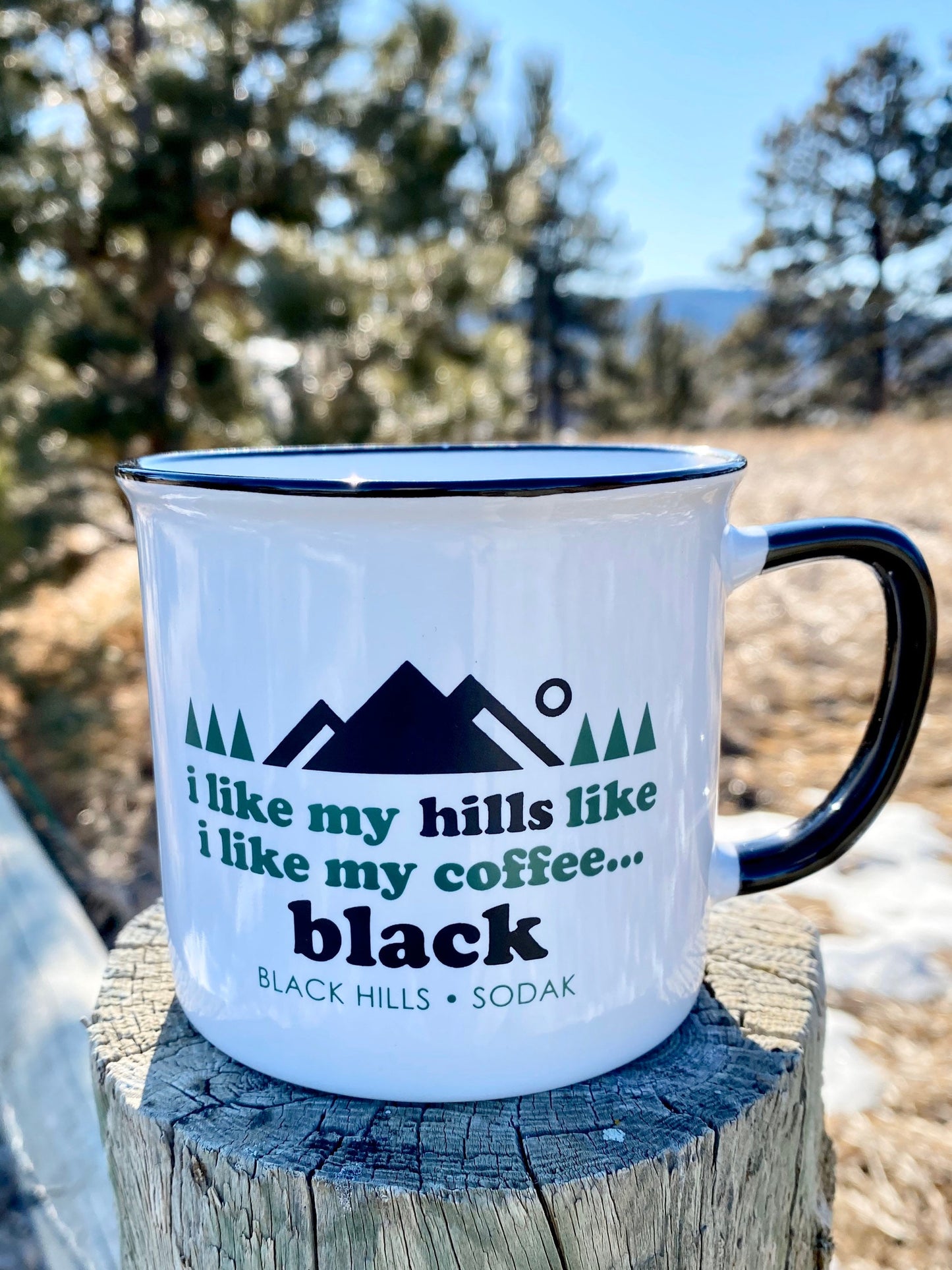 I Like My Hills Like I Like My Coffee Black Hills Coffee Mug by Oh Geez! Design