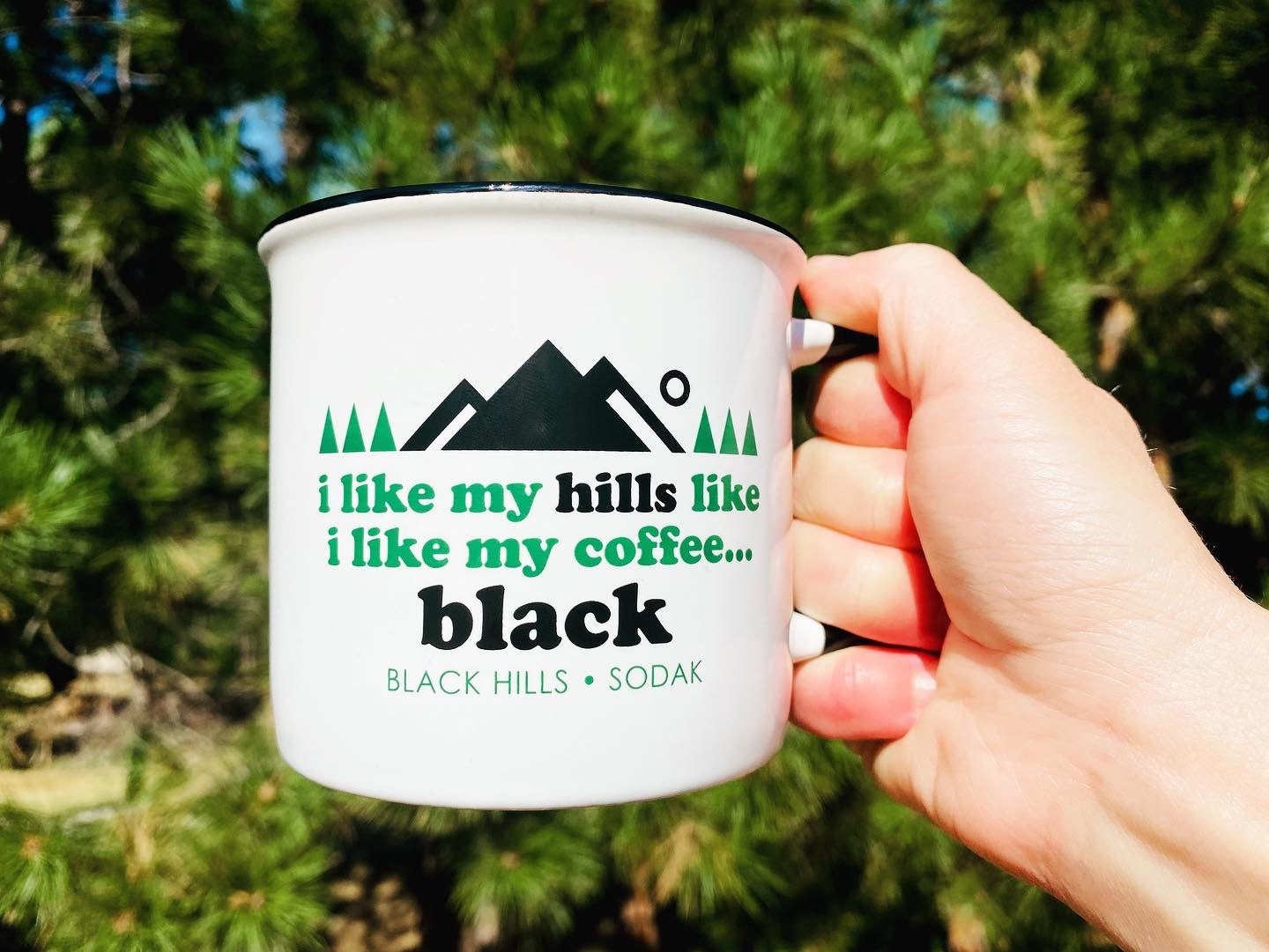 I Like My Hills Like I Like My Coffee Black Hills Coffee Mug Set