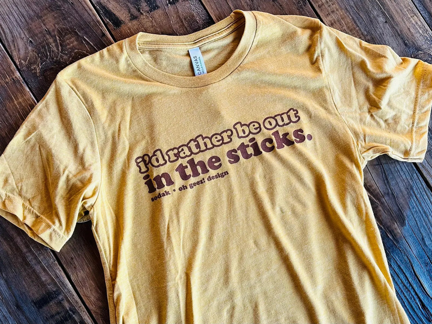I'd Rather Be Out in the Sticks Unisex T-Shirt